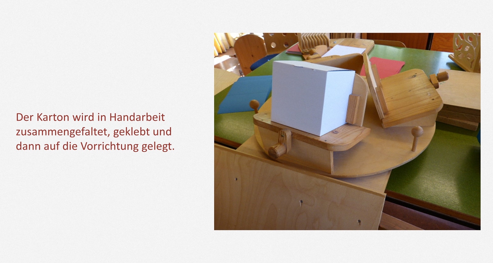 Kartons verkleben Karl-Schubert-Werkstätten – Filderstadt Papierwerkstatt Entwickler: Hans Martin Nüssle