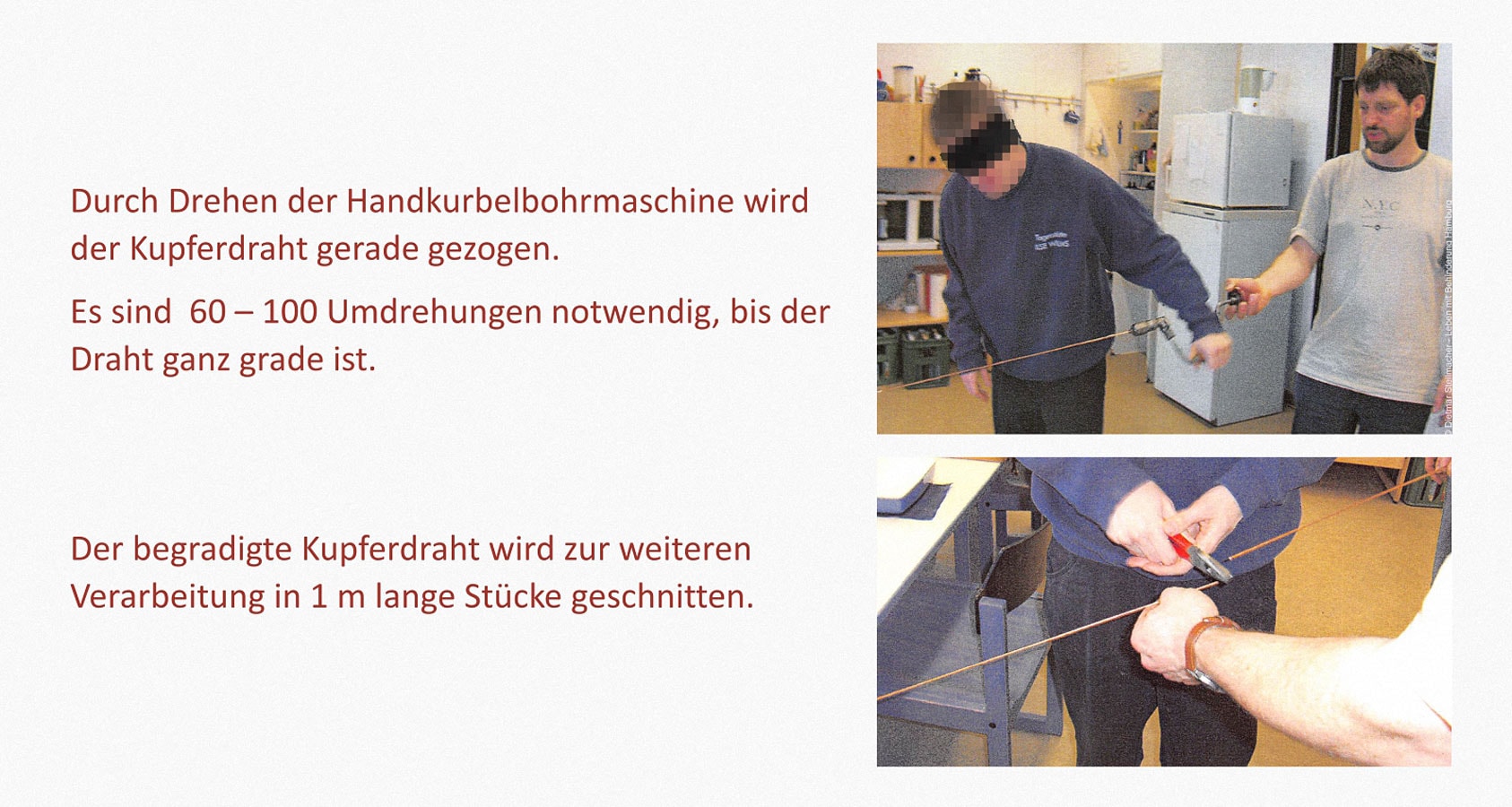 Kupferdraht bearbeiten Leben mit Behinderung Hamburg (LmbH) Arbeit unterstützende Geräte Entwickler: Dietmar Stellmacher