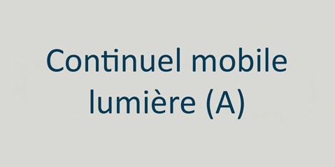 Der Text auf hellgrauem Hintergrund lautet „continuel mobile lumière (a)“ in dunkelblauer, moderner Schriftart.