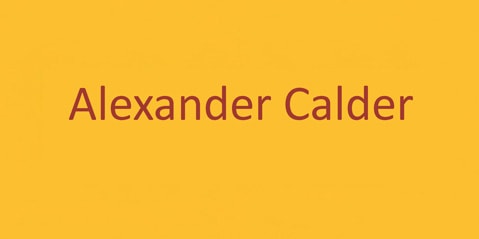 Text „Alexander Calder“ in serifenloser Schrift auf gelbem Hintergrund.
