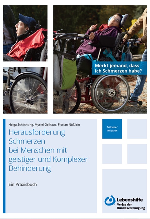 Buchcover mit dem Titel „Schmerzerfahrung beim Menschen mit geistiger und komplexer Behinderung“ zeigt zwei Personen im Rollstuhl, die ihr Unbehagen ausdrücken.