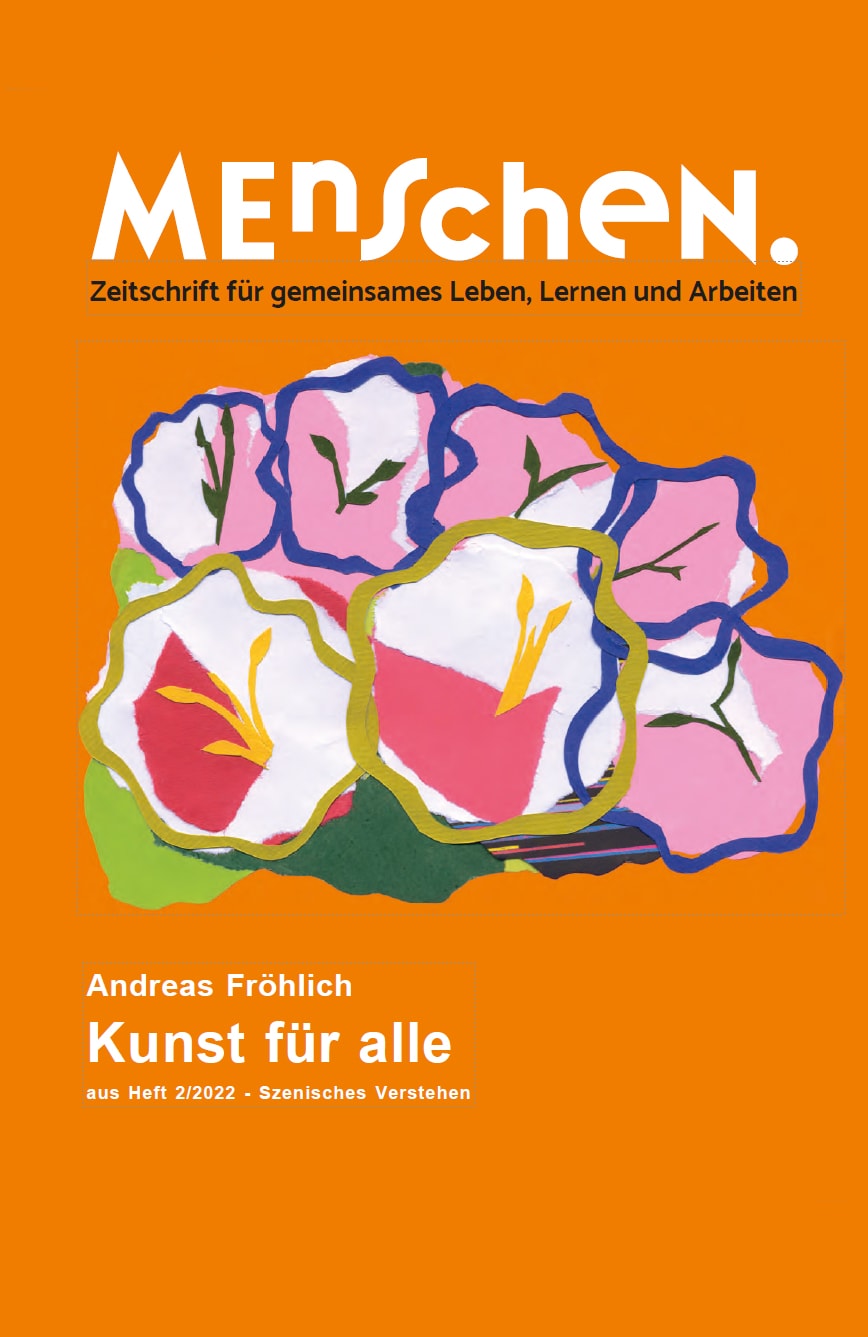 Cover des Magazins „menschen“ mit abstraktem Blumenkunstwerk, dem Titel „kunst für alle“ und einem Text über die gemeinsamen Aspekte des Lebens, Lernens und Arbeitens.
