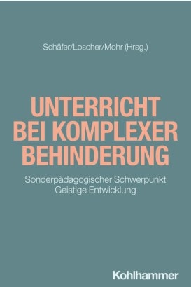 Buchcover - Schäfer u. a. (Hg.): Unterricht bei komplexer Behinderung
