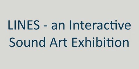 Der Text auf einem schlichten Hintergrund lautet „Linien – eine interaktive Klangkunstausstellung“.